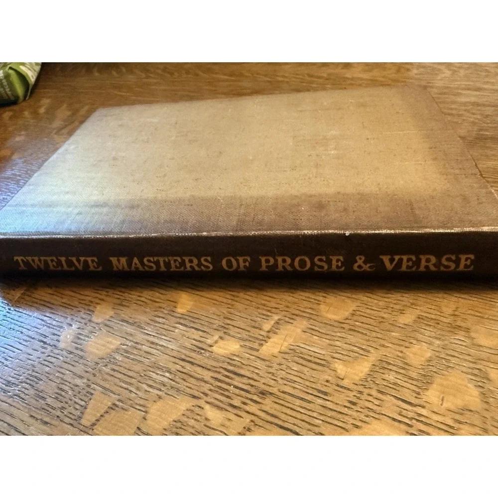 Antique 1909 Book Twelve Masters of Prose and Verse By Wilfred Whitten C Dickens